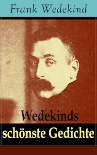 Wedekinds schönste Gedichte - Frank Wedekind - ebook