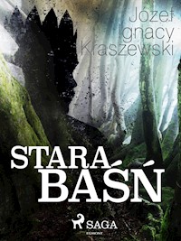 Stara baśń - Józef Ignacy Kraszewski - ebook + audiobook