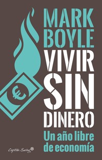 Vivir sin dinero - Boyle Mark - ebook