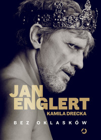 Bez oklasków - Kamila Drecka, Jan Englert - ebook + książka