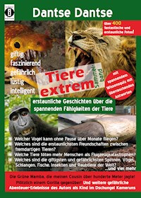 Tiere extrem: Spannende Geschichten über die erstaunlichen Fähigkeiten der Tiere - Dantse Dantse - ebook