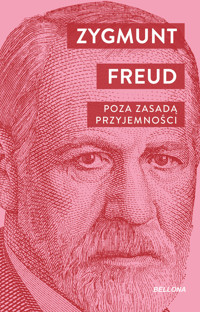 Poza zasadą przyjemności - Zygmunt Freud - ebook + książka