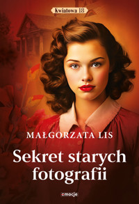 Sekret starych fotografii - Małgorzata Lis - ebook + książka