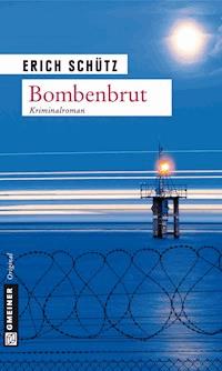 Bombenbrut - Erich Schütz - ebook