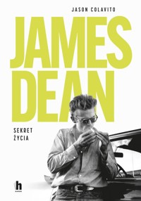 James Dean. Sekret życia - Colavito Jason - ebook + książka