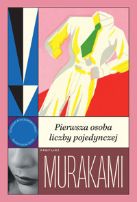 Pierwsza osoba liczby pojedynczej - Haruki Murakami - ebook + książka