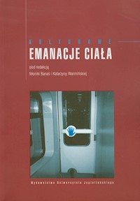 Kulturowe emanacje ciała - *|* - książka