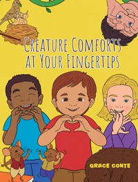 Creature Comforts at Your Fingertips - Grace Conte - ebook