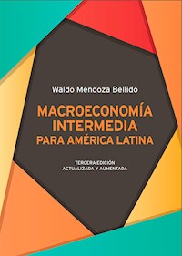 Macroeconomía intermedia para América Latina - Waldo Mendoza - ebook
