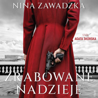 Zrabowane nadzieje - Zawadzka Nina - ebook + audiobook + książka