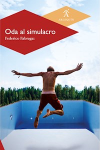 Oda al simulacro - Federico Fabregat - ebook