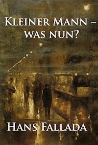 Kleiner Mann – was nun? - Hans Fallada - ebook