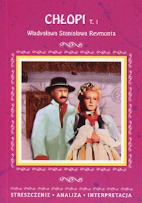 Chłopi Tom 1 Władysława Stanisława Reymonta - Alina Łoboda - książka
