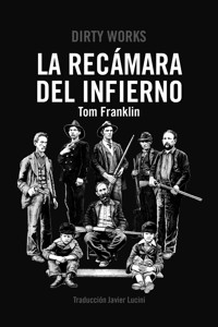 La Recámara del Infierno - Tom Franklin - ebook