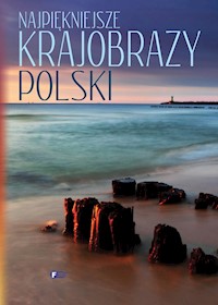 Najpiękniejsze krajobrazy Polski -  - książka