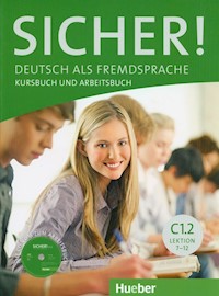 Sicher! C1.2 Kursbuch und Arbeitsbuch  CD - Perlmann-Balme Michaela, Schwalb Susanne, Matussek Magdalena - książka