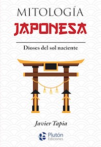 Mitología Japonesa - Javier Tapia - ebook