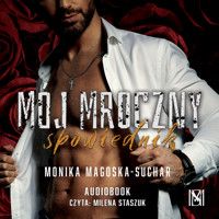 Mój mroczny spowiednik - Magoska-Suchar Monika - ebook + audiobook