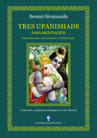 Tres Upanishads para Meditación - Swami Sivananda - ebook