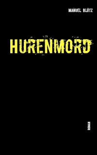 Hurenmord - Manuel Blötz - ebook