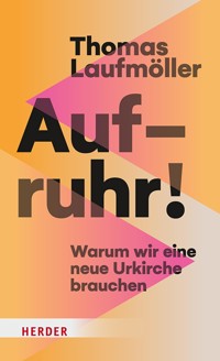 Aufruhr! - Thomas Laufmöller - ebook