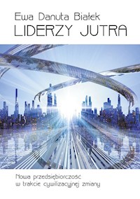 Liderzy jutra - Białek Ewa Danuta - książka