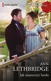 Jak zauroczyć lorda - Ann Lethbridge - ebook + książka