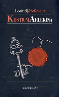 Kostium Arlekina - Józefowicz Leonid - ebook + książka