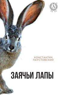 Заячьи лапы - Константин Паустовский - ebook