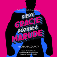 Kiedy Gracie poznała marudę - Mariana Zapata - ebook + audiobook + książka