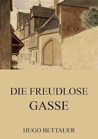 Die freudlose Gasse - Hugo Bettauer - ebook