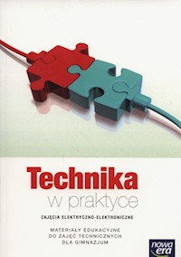 Technika w praktyce Zajęcia elektryczno-elektroniczne Materiały edukacyjne do zajęć technicznych - Czyżewski Waldemar - książka