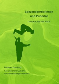 Spitzensportlerinnen und Pubertät - Laurens van der Hout - ebook