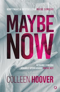 Maybe Now Maybe Not - Hoover Colleen - książka
