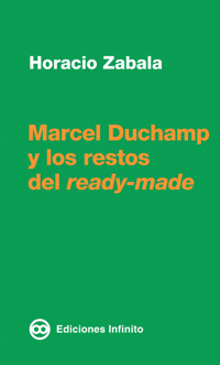 Marcel Duchamp y los restos del ready-made - Horacio Zabala - ebook