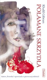 Połamane skrzydła - Khalil Gibran - ebook + książka