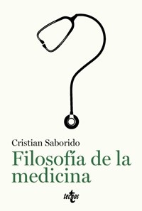 Filosofía de la medicina - Cristian Saborido - ebook