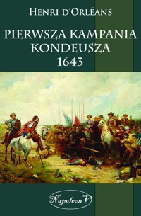 Pierwsza kampania Kondeusza 1643 - Opracowanie zbiorowe - ebook