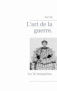 L'art de la guerre. - Sun Tse - ebook