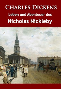 Leben und Abenteuer des Nicholas Nickleby - Dickens Charles - ebook