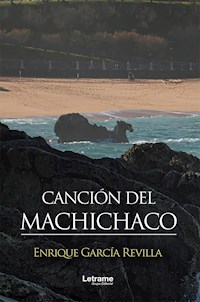 Canción del Machichaco - Enrique García Revilla - ebook