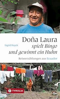 Doña Laura spielt Bingo und gewinnt ein Huhn - Ingrid Hayek - ebook