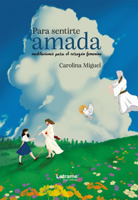 Para sentirte amada - Carolina Miguel - ebook