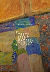 Testament Prometeusza - Paweł Kowal - ebook + książka