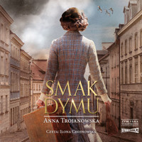 Smak dymu - Anna Trojanowska - ebook + audiobook + książka