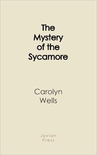 The Mystery of the Sycamore - Carolyn Wells - ebook