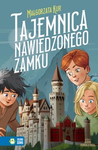 Tajemnica nawiedzonego zamku - Kur Małgorzata - ebook + audiobook + książka