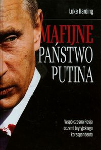 Mafijne państwo Putina - Luke Harding - książka