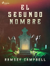 El segundo nombre - Ramsey Campbell - ebook
