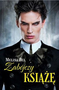 Zabójczy książę - Melisa Bel - ebook + audiobook + książka